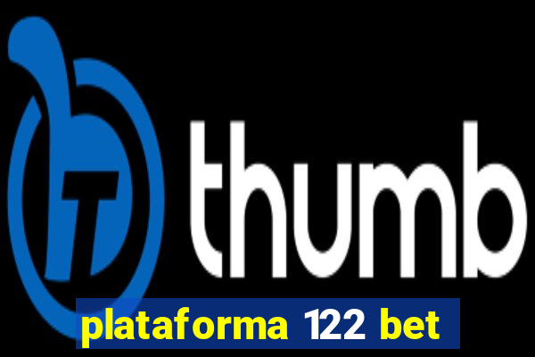 plataforma 122 bet